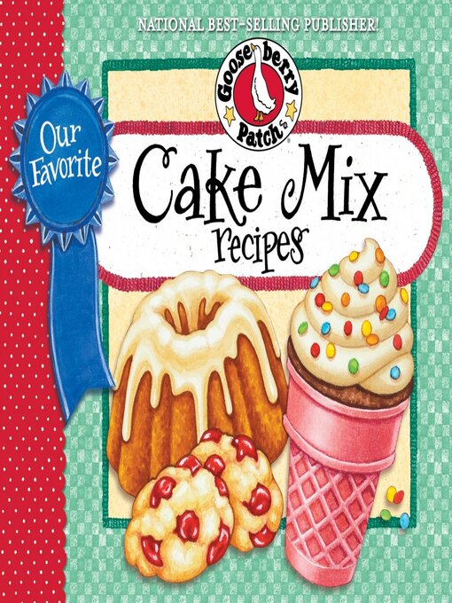 Cover image for Our Favorite Cake Mix Recipes